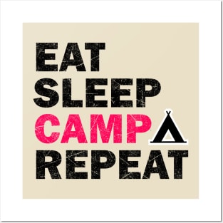 Eat Sleep Camp Repeat - Camping Lovers Gift Posters and Art